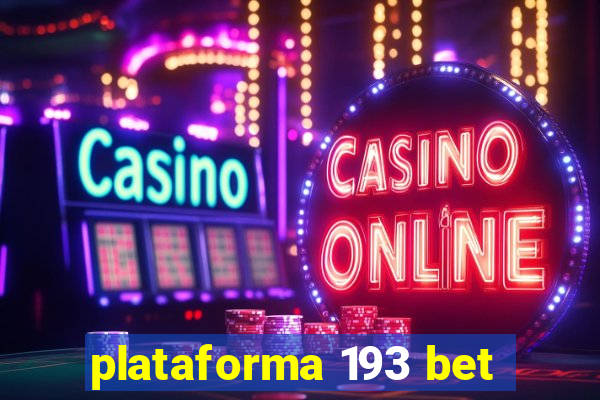 plataforma 193 bet